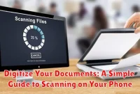 Digitize Your Documents: A Simple Guide to Scanning on Your Phone