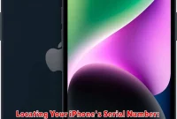 Locating Your iPhone's Serial Number: A Quick and Easy Guide